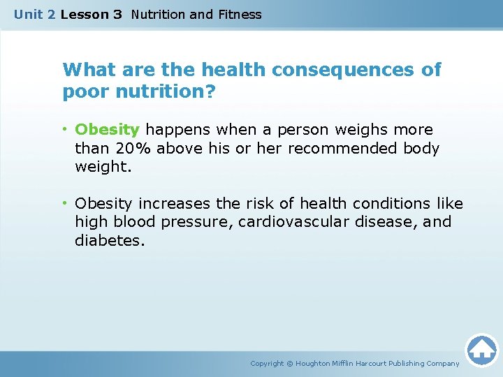 Unit 2 Lesson 3 Nutrition and Fitness What are the health consequences of poor