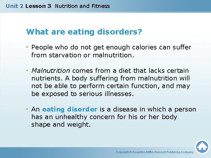 Unit 2 Lesson 3 Nutrition and Fitness What are eating disorders? • People who