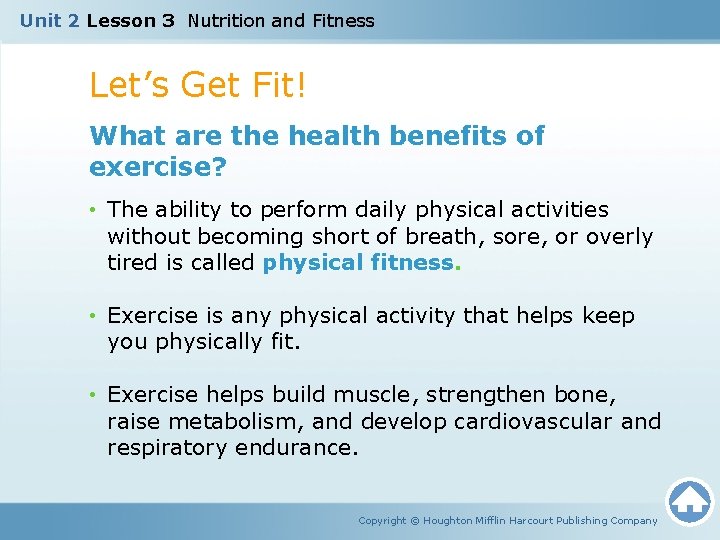 Unit 2 Lesson 3 Nutrition and Fitness Let’s Get Fit! What are the health