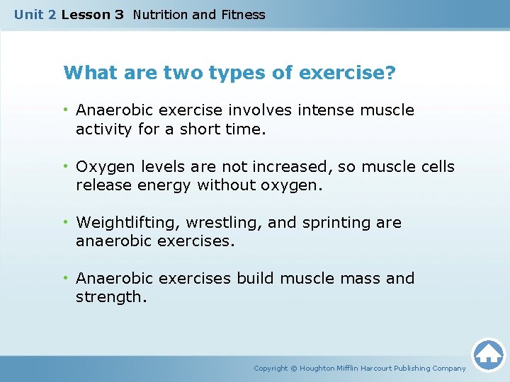 Unit 2 Lesson 3 Nutrition and Fitness What are two types of exercise? •