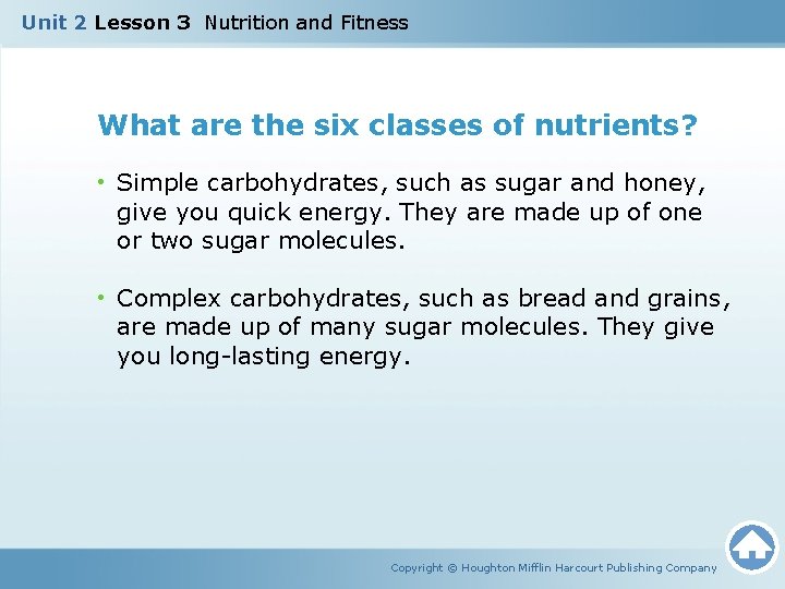 Unit 2 Lesson 3 Nutrition and Fitness What are the six classes of nutrients?
