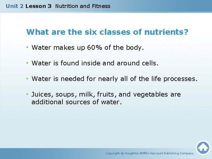 Unit 2 Lesson 3 Nutrition and Fitness What are the six classes of nutrients?