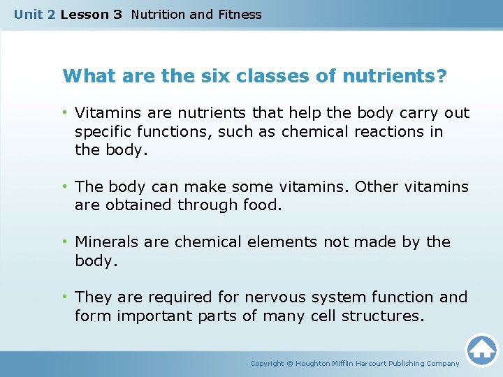 Unit 2 Lesson 3 Nutrition and Fitness What are the six classes of nutrients?