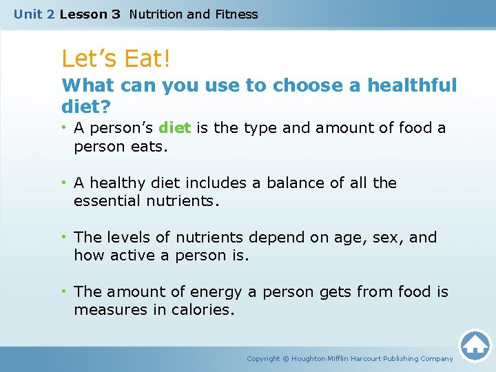 Unit 2 Lesson 3 Nutrition and Fitness Let’s Eat! What can you use to