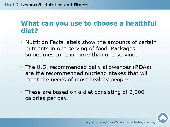 Unit 2 Lesson 3 Nutrition and Fitness What can you use to choose a