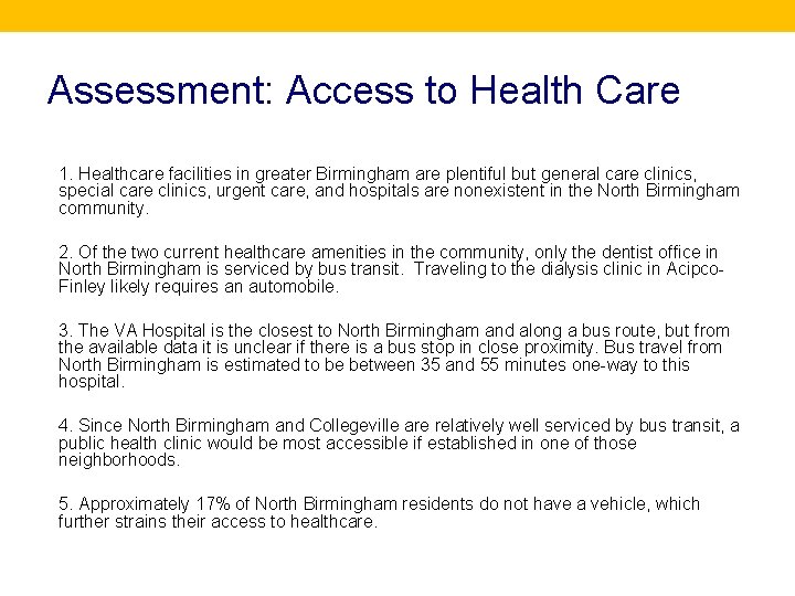 Assessment: Access to Health Care 1. Healthcare facilities in greater Birmingham are plentiful but