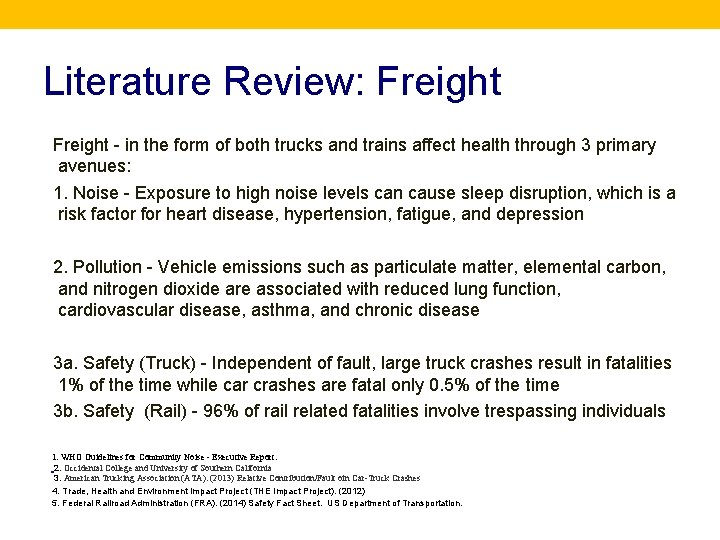 Literature Review: Freight - in the form of both trucks and trains affect health