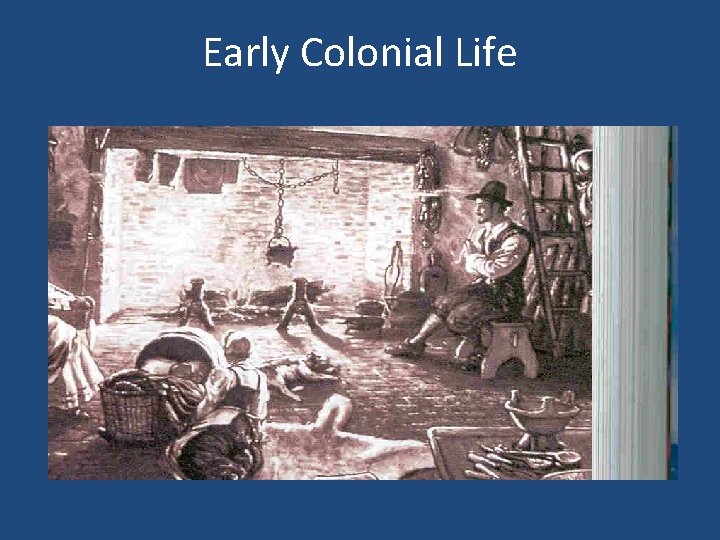 Early Colonial Life 