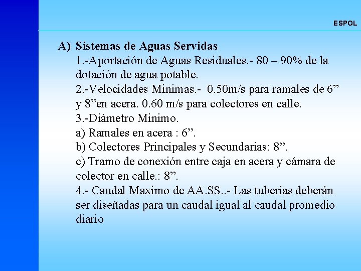 ESPOL A) Sistemas de Aguas Servidas 1. -Aportación de Aguas Residuales. - 80 –