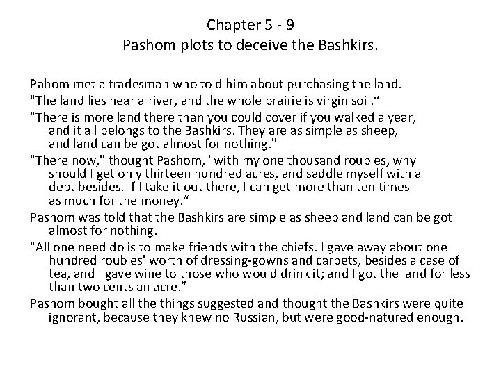 Chapter 5 - 9 Pashom plots to deceive the Bashkirs. Pahom met a tradesman