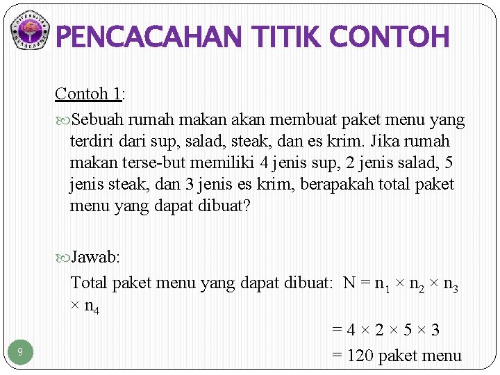 PENCACAHAN TITIK CONTOH Contoh 1: Sebuah rumah makan membuat paket menu yang terdiri dari