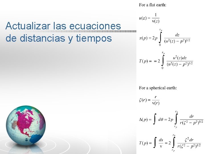 Actualizar las ecuaciones de distancias y tiempos Actualizar las ecuaciones de distancias y tiempos