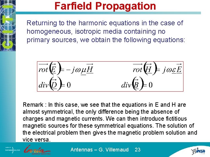 Farfield Propagation Returning to the harmonic equations in the case of homogeneous, isotropic media