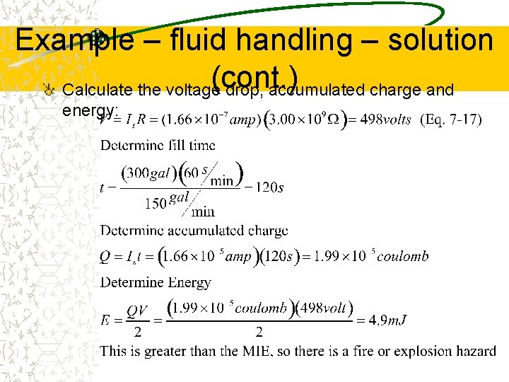 Example – fluid handling – solution (cont. ) Calculate the voltage drop, accumulated charge