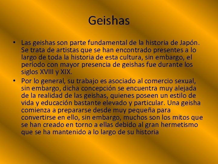 Geishas • Las geishas son parte fundamental de la historia de Japón. Se trata Geishas • Las geishas son parte fundamental de la historia de Japón. Se trata