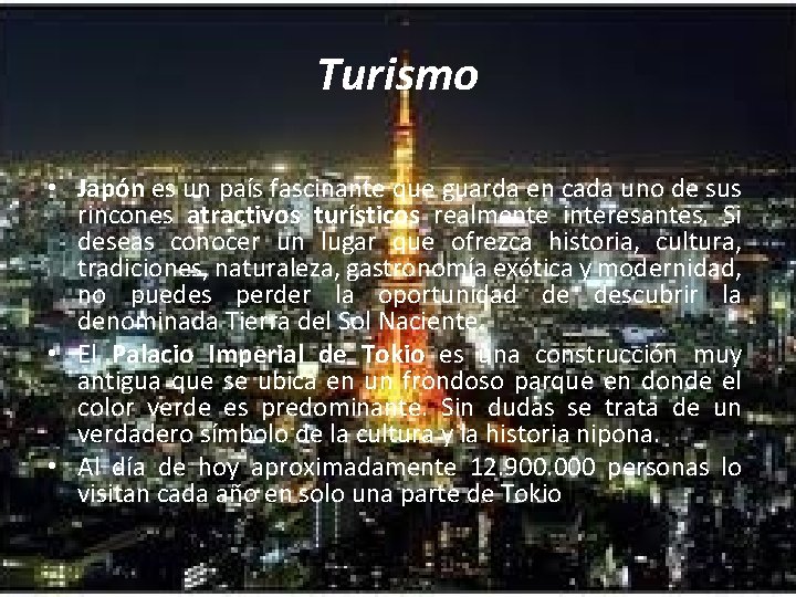 Turismo • Japón es un país fascinante que guarda en cada uno de sus Turismo • Japón es un país fascinante que guarda en cada uno de sus