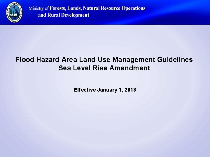 Flood Hazard Area Land Use Management Guidelines Sea Level Rise Amendment Effective January 1,