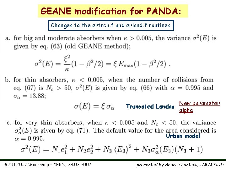GEANE modification for PANDA: Changes to the ertrch. f and erland. f routines Truncated