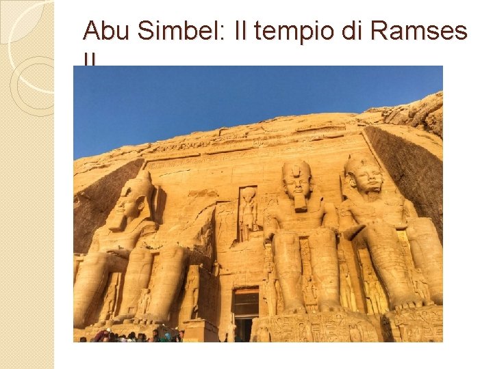 Abu Simbel: Il tempio di Ramses II 