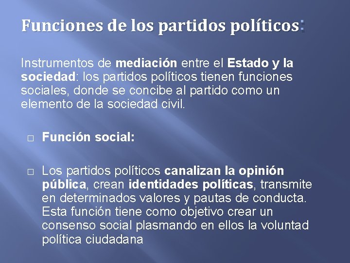 Funciones de los partidos políticos : Instrumentos de mediación entre el Estado y la