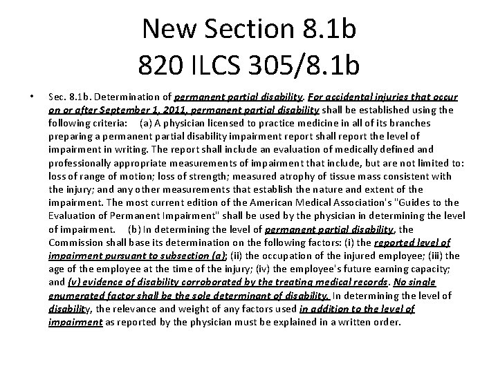 New Section 8. 1 b 820 ILCS 305/8. 1 b • Sec. 8. 1