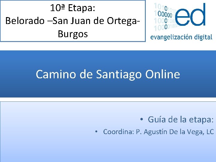 10ª Etapa: Belorado –San Juan de Ortega. Burgos Camino de Santiago Online • Guía