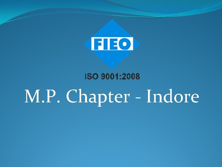 M. P. Chapter - Indore 