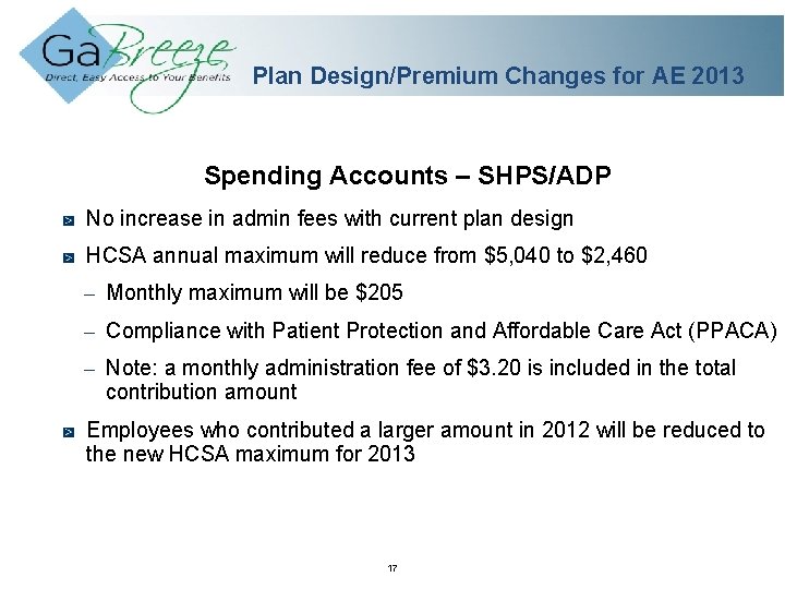 Plan Design/Premium Changes for AE 2013 Spending Accounts – SHPS/ADP No increase in admin