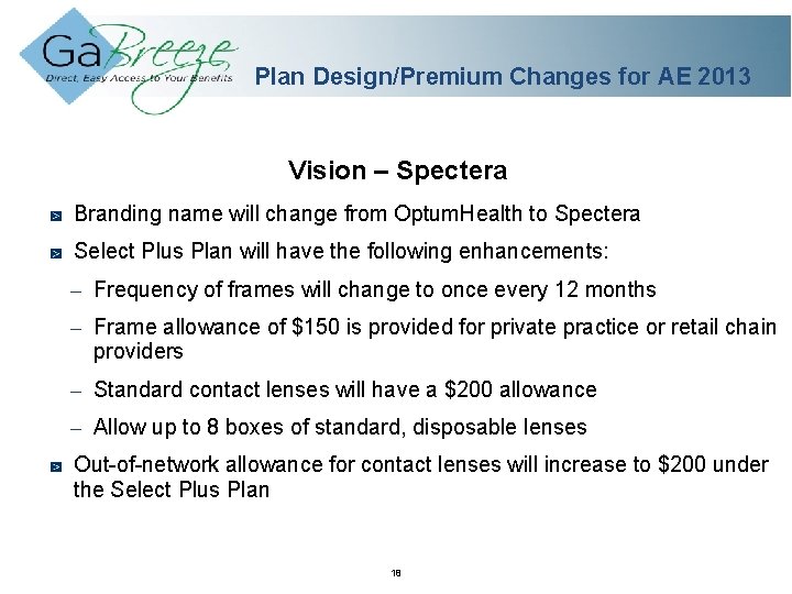 Plan Design/Premium Changes for AE 2013 Vision – Spectera Branding name will change from