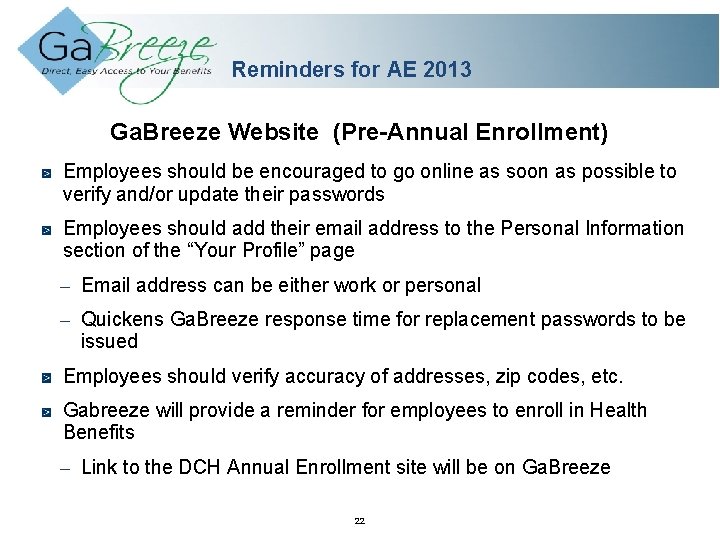 Reminders for AE 2013 Ga. Breeze Website (Pre-Annual Enrollment) Employees should be encouraged to