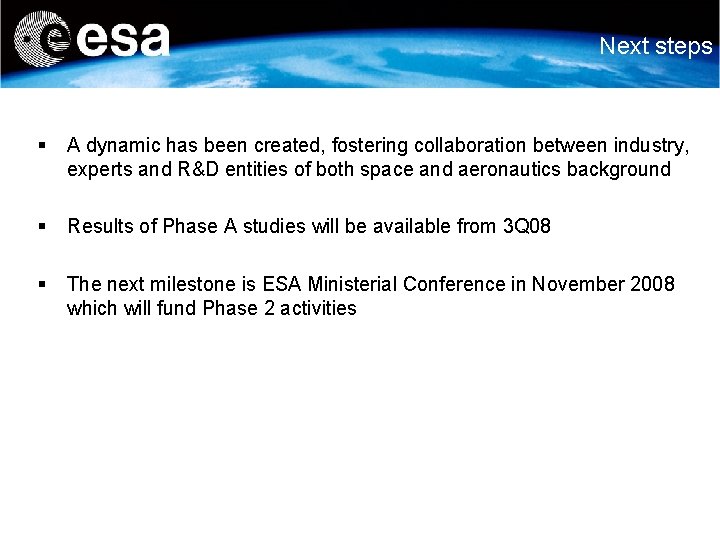 Next steps § A dynamic has been created, fostering collaboration between industry, experts and