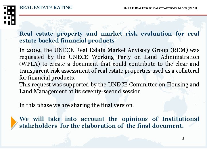 REAL ESTATE RATING UNECE REAL ESTATE MARKET ADVISORY GROUP (REM) Real estate property and