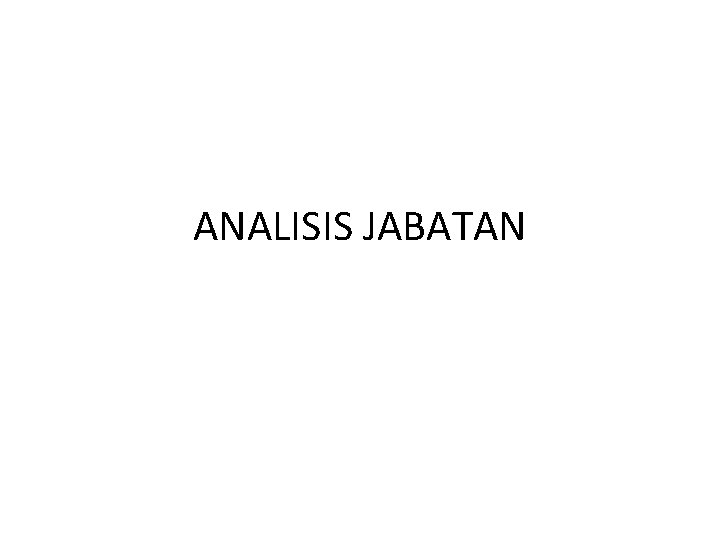 ANALISIS JABATAN 