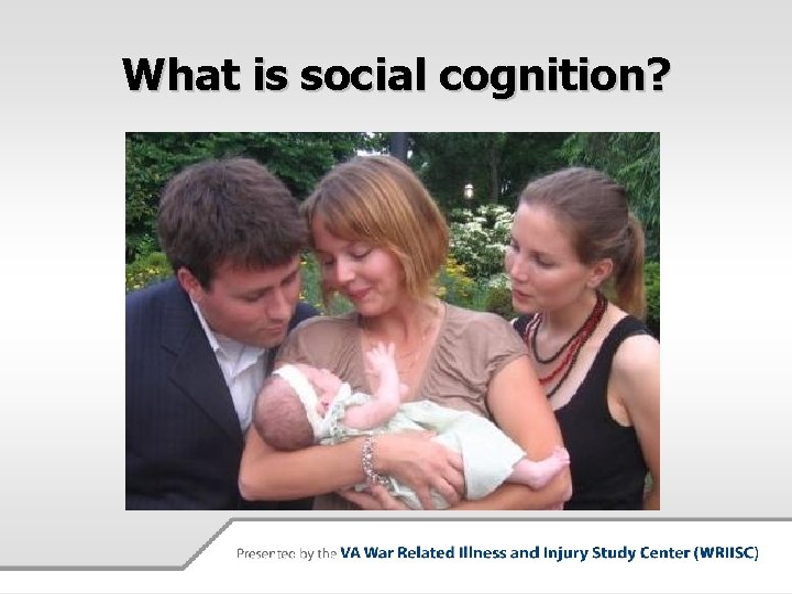 What is social cognition? 