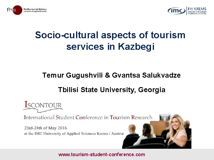 Socio-cultural aspects of tourism services in Kazbegi Temur Gugushvili & Gvantsa Salukvadze Tbilisi State