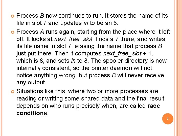 Process B now continues to run. It stores the name of its file in
