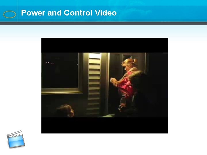 Power and Control Video 