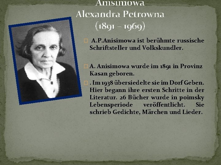 Anisimowa Alexandra Petrowna (1891 – 1969) � A. P. Anisimowa ist berühmte russische Schriftsteller