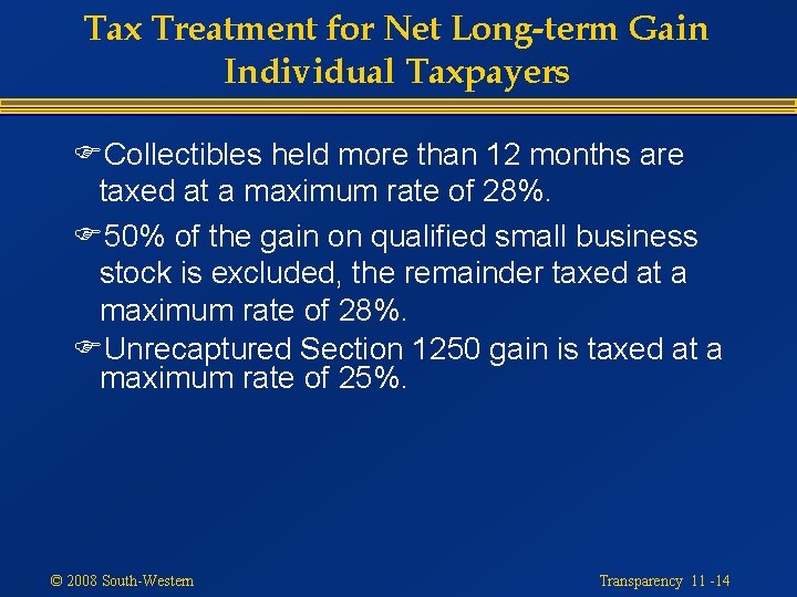 Tax Treatment for Net Long-term Gain Individual Taxpayers FCollectibles held more than 12 months