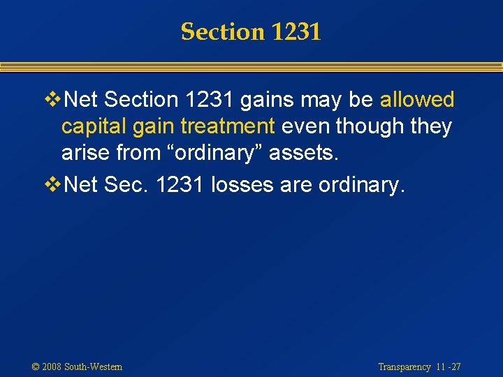 Section 1231 v. Net Section 1231 gains may be allowed capital gain treatment even