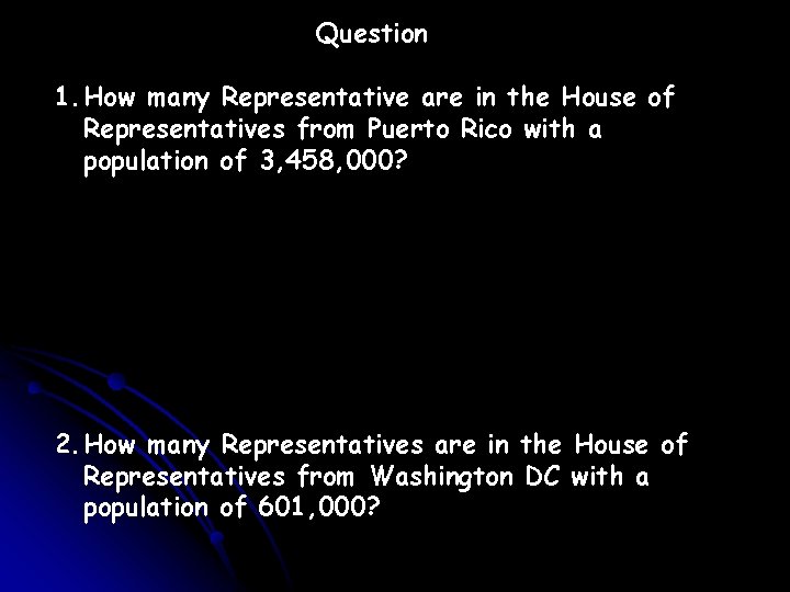 Question 1. How many Representative are in the House of Representatives from Puerto Rico