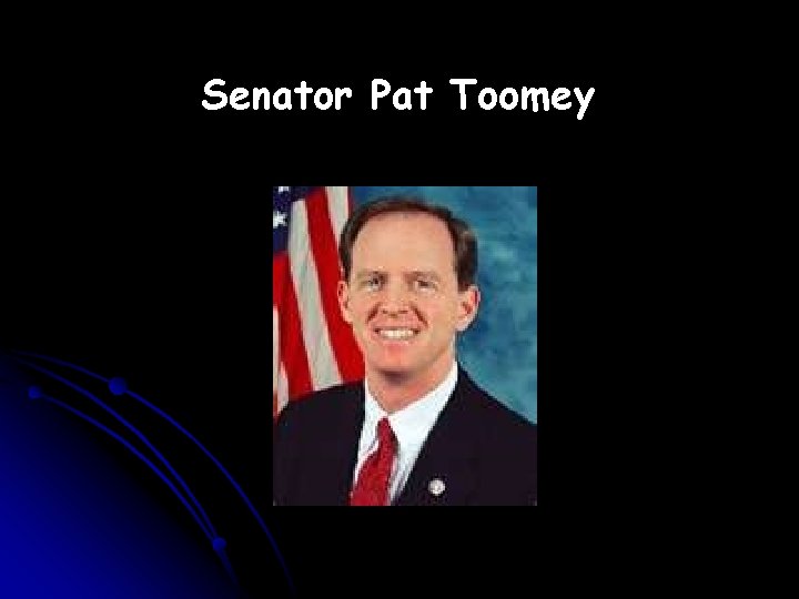 Senator Pat Toomey 