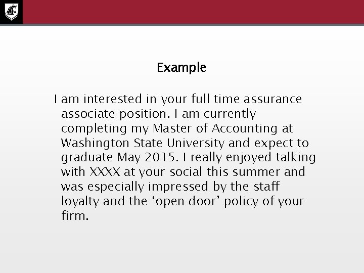 Example I am interested in your full time assurance associate position. I am currently