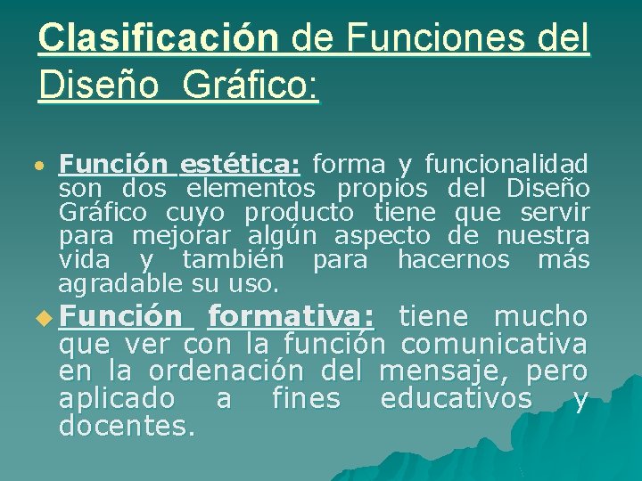 Clasificación de Funciones del Diseño Gráfico: Función estética: forma y funcionalidad son dos elementos