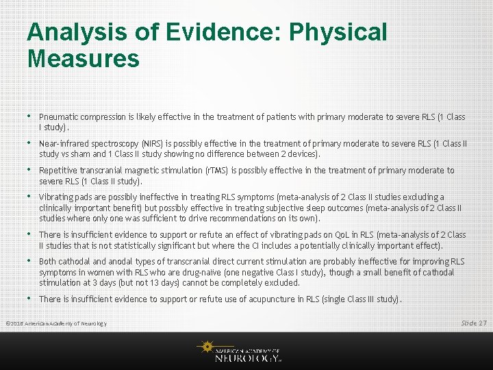 Analysis of Evidence: Physical Measures • Pneumatic compression is likely effective in the treatment