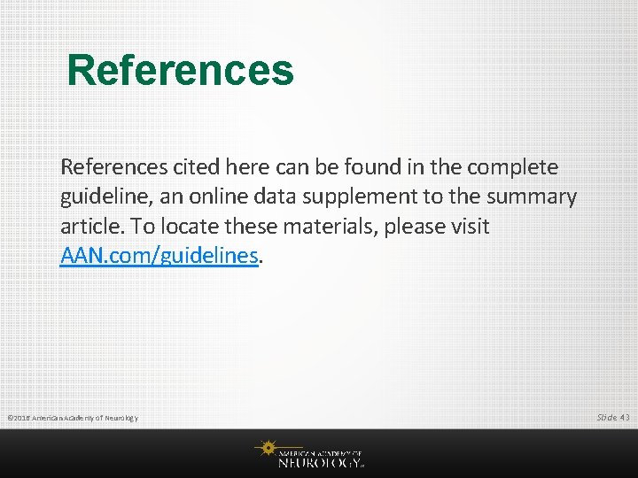 References cited here can be found in the complete guideline, an online data supplement