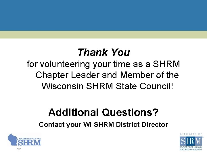 Thank You for volunteering your time as a SHRM Chapter Leader and Member of