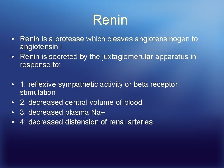 Renin • Renin is a protease which cleaves angiotensinogen to angiotensin I • Renin