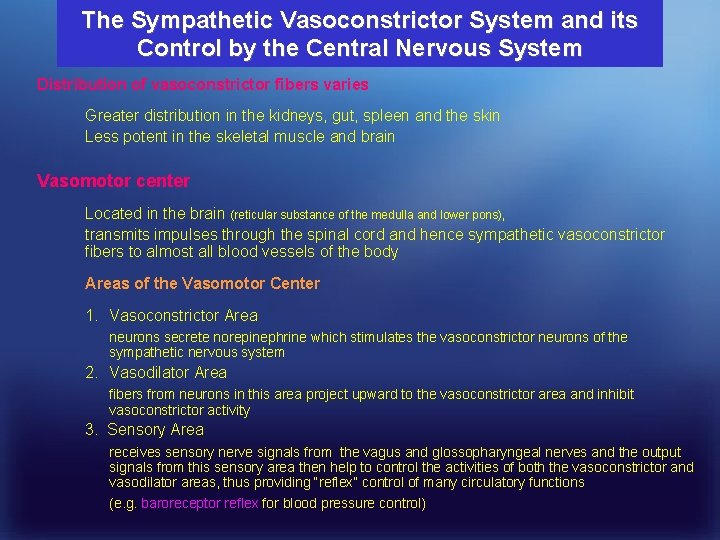 The Sympathetic Vasoconstrictor System and its Control by the Central Nervous System Distribution of