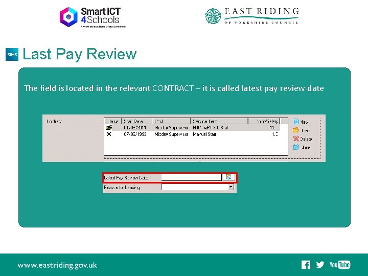 Last Pay Review The field is located in the relevant CONTRACT – it is